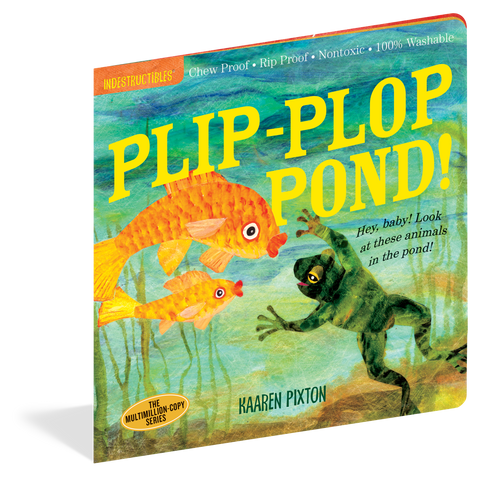 Indestructibles - Plip Plop Pond